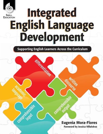 Integrated English Language Development, Eugenia Mora-Flores - Paperback - 9781493888313