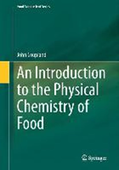 An Introduction to the Physical Chemistry of Food, COUPLAND,  John N. - Gebonden - 9781493907601