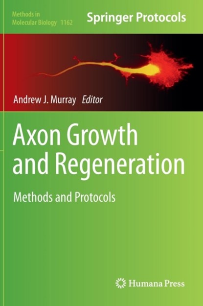 Axon Growth and Regeneration, niet bekend - Gebonden - 9781493907762