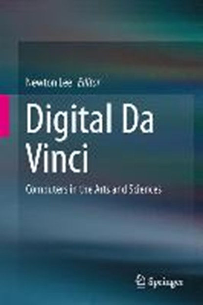 Digital Da Vinci, LEE,  Newton - Gebonden - 9781493909643