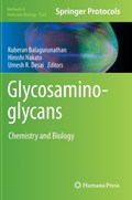 Glycosaminoglycans | Kuberan Balagurunathan ; Hiroshi Nakato ; Umesh R. Desai | 