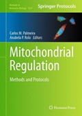 Mitochondrial Regulation | ROLO,  Anabela P. ; Palmeira, Carlos M. | 