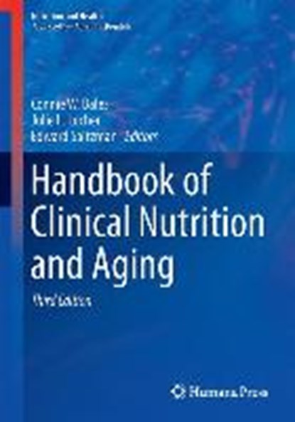 Handbook of Clinical Nutrition and Aging, Connie W. Bales ; Julie L. Locher ; Edward Saltzman - Gebonden - 9781493919284
