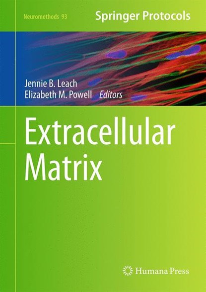 Extracellular Matrix, Elizabeth M. Powell ;  Jennie B. Leach - Gebonden - 9781493920822
