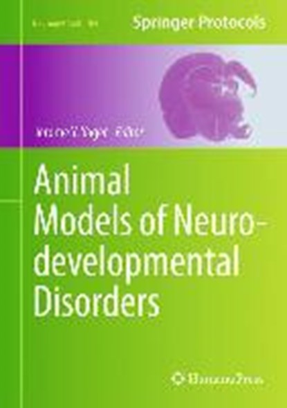Animal Models of Neurodevelopmental Disorders, YAGER,  Jerome Y. - Gebonden - 9781493927081