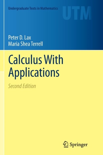 Calculus With Applications, Peter D. Lax ; Maria Shea Terrell - Paperback - 9781493936885