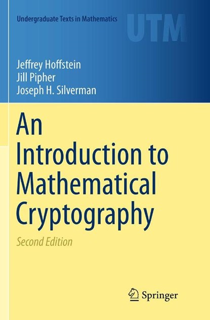 An Introduction to Mathematical Cryptography, Jeffrey Hoffstein ; Jill Pipher ; Joseph H. Silverman - Paperback - 9781493939381