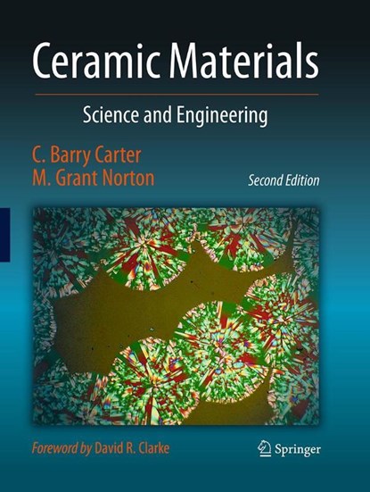 Ceramic Materials, C. Barry Carter ; M. Grant Norton - Paperback - 9781493950539