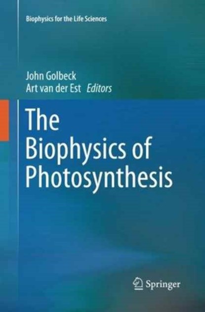 The Biophysics of Photosynthesis, niet bekend - Paperback - 9781493953059
