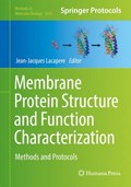 Membrane Protein Structure and Function Characterization | Jean-Jacques Lacapere | 