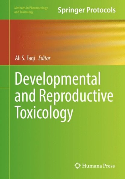 Developmental and Reproductive Toxicology, niet bekend - Gebonden - 9781493972067