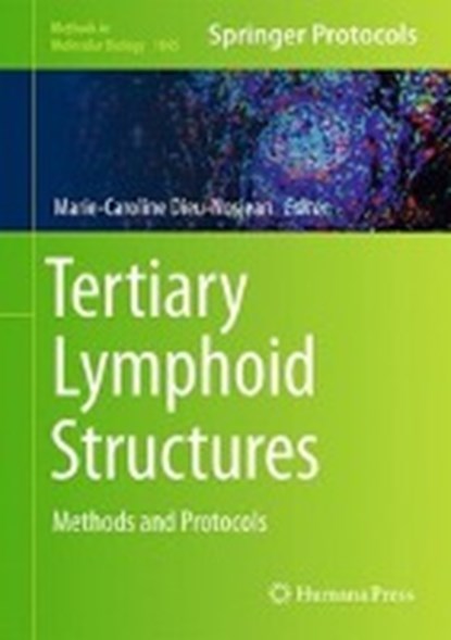 Tertiary Lymphoid Structures, DIEU-NOSJEAN,  Marie-Caroline - Gebonden - 9781493987085