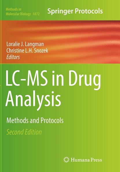 LC-MS in Drug Analysis, Loralie J. Langman ; Christine L.H. Snozek - Paperback - 9781493993970