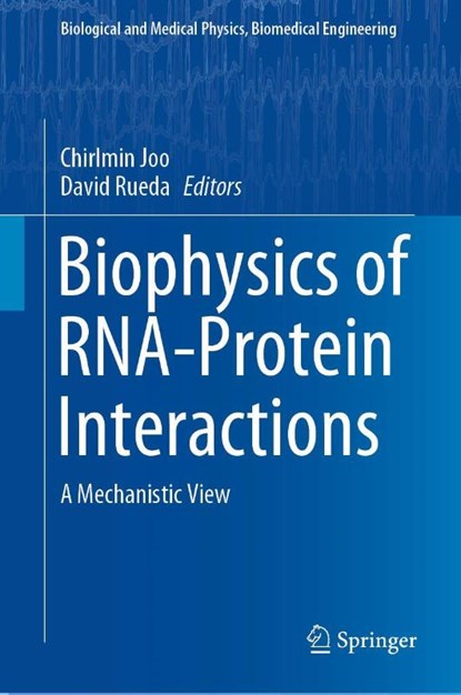 Biophysics of RNA-Protein Interactions, Chirlmin Joo ; David Rueda - Gebonden - 9781493997244