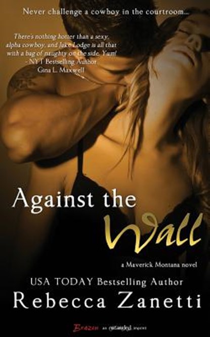 Against the Wall, Rebecca Zanetti - Paperback - 9781494253967