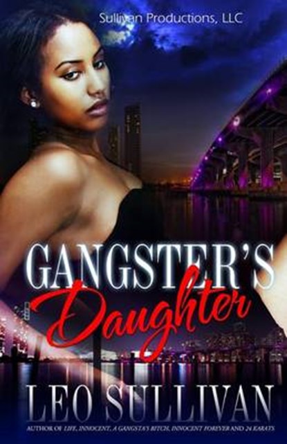 A Gangsta's Daughter, SULLIVAN,  Leo - Paperback - 9781494303792