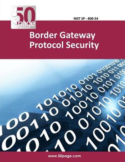 Border Gateway Protocol Security, Nist - Paperback - 9781494469733