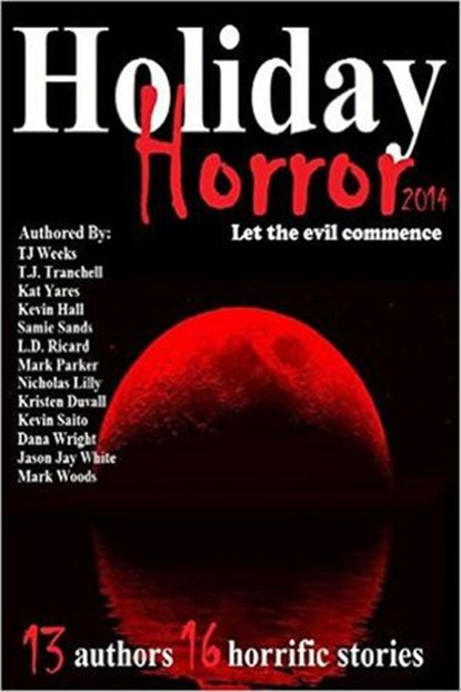 Holiday Horror, TJ Weeks - Ebook - 9781494488376