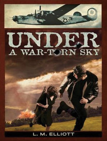 Under a War-Torn Sky, ELLIOTT,  L. M. - AVM - 9781494506575