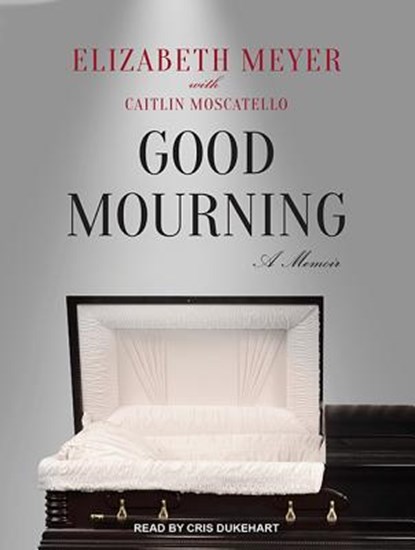 Good Mourning, MEYER,  Elizabeth - AVM - 9781494510404