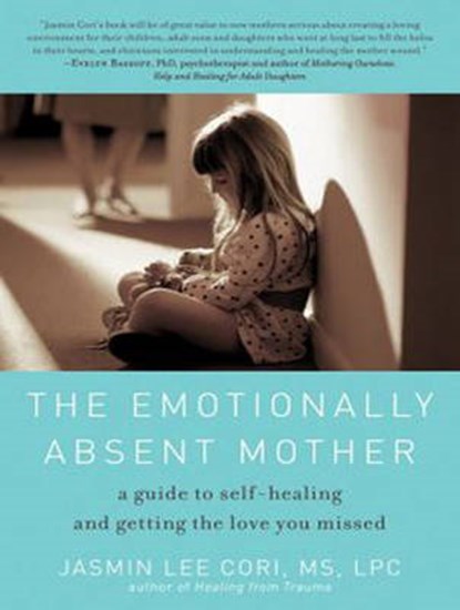 The Emotionally Absent Mother, CORI,  Jasmin Lee - AVM - 9781494514143