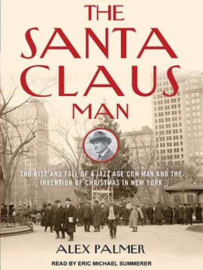 The Santa Claus Man, PALMER,  Alex - AVM - 9781494517250
