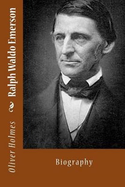 Ralph Waldo Emerson, HOLMES,  Oliver Wendell - Paperback - 9781494771331