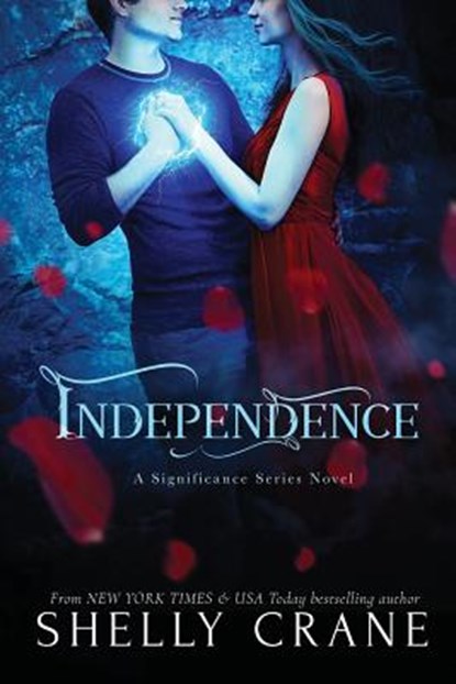Independence: A Significance Series Novel, Shelly Crane - Paperback - 9781494803797