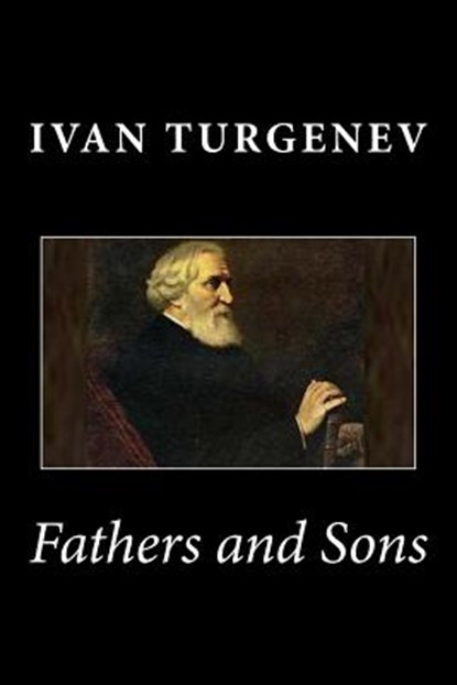 Fathers and Sons, Ivan Turgenev - Paperback - 9781494810634