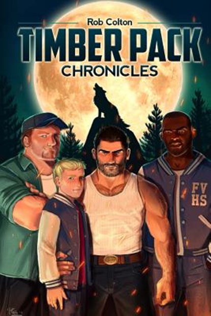 Timber Pack Chronicles, Rob Colton - Paperback - 9781494839246
