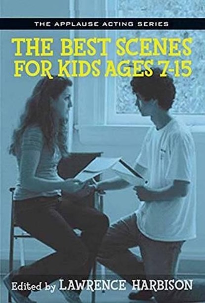 The Best Scenes for Kids Ages 7-15, Lawrence Harbison - Paperback - 9781495011795