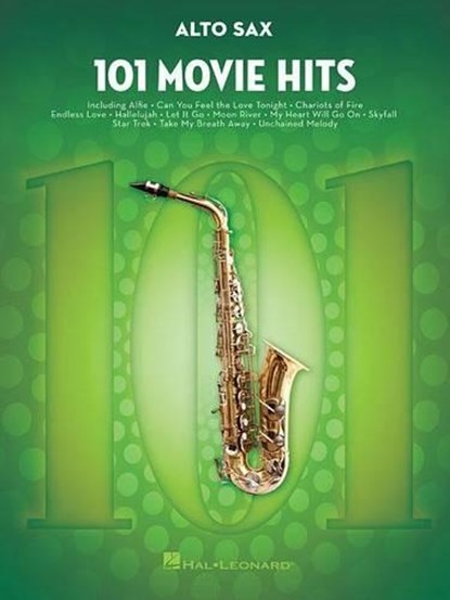 101 Movie Hits for Alto Sax - Saxophone Music Book with Full Collection of Top Compositions - Alto Saxophone Book for Amateur and Advanced Players, Hal Leonard Corp - Paperback - 9781495060656
