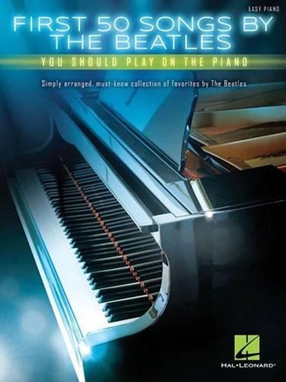 First 50 Songs by The Beatles, The Beatles - Paperback - 9781495069093