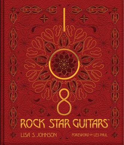 108 Rock Star Guitars, Lisa S. Johnson - Gebonden - 9781495072420