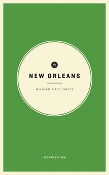 Wildsam Field Guides: New Orleans, Taylor Bruce - Paperback - 9781495112850