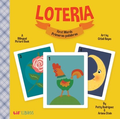 Loteria: First Words/ Primeras Palabras, Patty Rodriguez ; Ariana Stein - Gebonden - 9781495126550