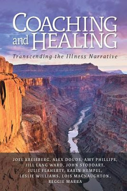 Coaching and Healing, Joel Kreisberg ; Reggie Marra ; John Stoddart - Paperback - 9781495187711