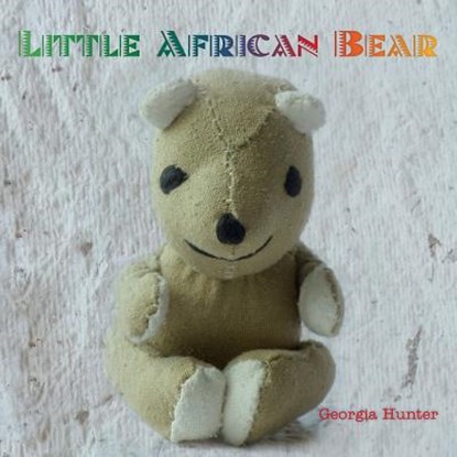 Little African Bear, Georgia Hunter - Paperback - 9781495396939