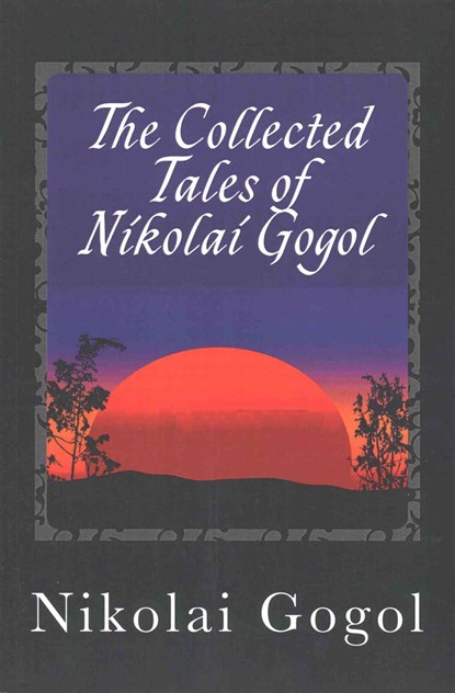 The Collected Tales of Nikolai Gogol, GOGOL,  Nikolai - Paperback - 9781495437083