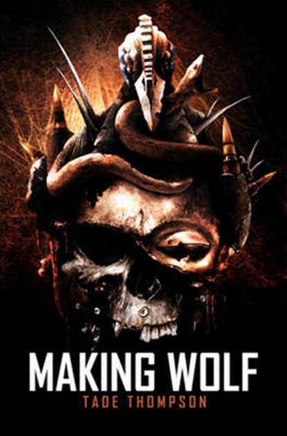 Making Wolf, THOMPSON,  Tade - Paperback - 9781495607479
