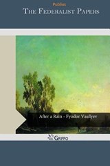 The Federalist Papers - Publius - 9781495909917