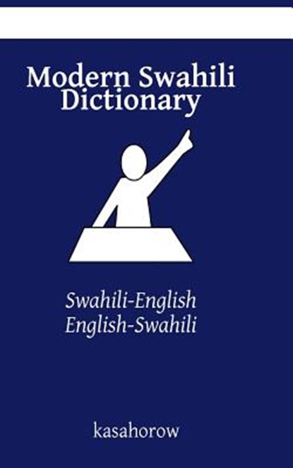Modern Swahili Dictionary, Kasahorow - Paperback - 9781495938511