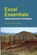 Excel Essentials: A Guide for Real-Life Users (Not Technicians!), George W. Rumsey - Paperback - 9781495945984