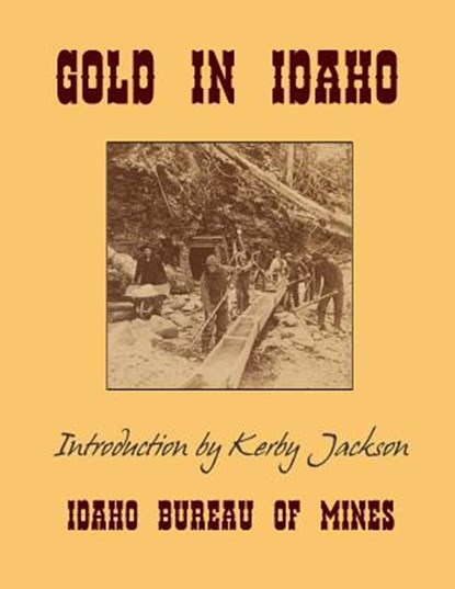 Gold In Idaho, Kerby Jackson - Paperback - 9781495952067