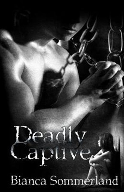 Deadly Captive, Bianca Sommerland - Paperback - 9781496064110