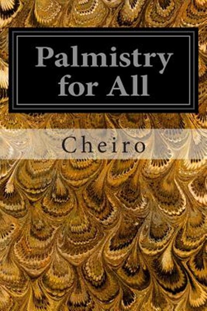 Palmistry for All, Cheiro - Paperback - 9781496091604