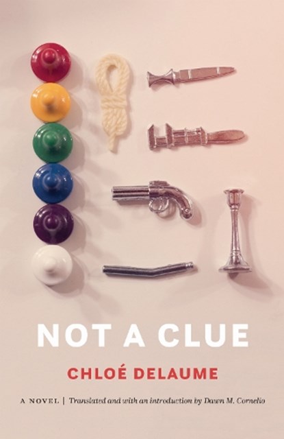 Not a Clue, Chloe Delaume - Paperback - 9781496200891