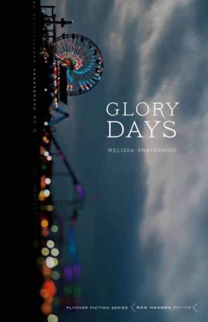 Glory Days, Melissa Fraterrigo - Paperback - 9781496201324
