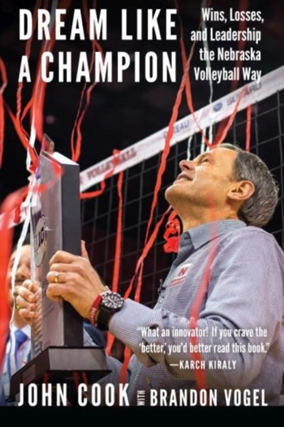 Dream Like a Champion, John Cook ; Brandon Vogel - Gebonden - 9781496201775