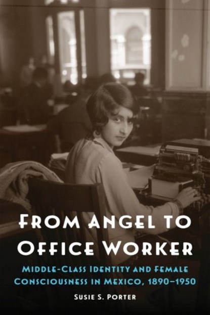 From Angel to Office Worker, Susie S. Porter - Paperback - 9781496205780